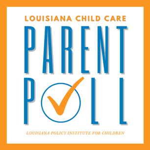 Louisiana Child Care Parent Poll